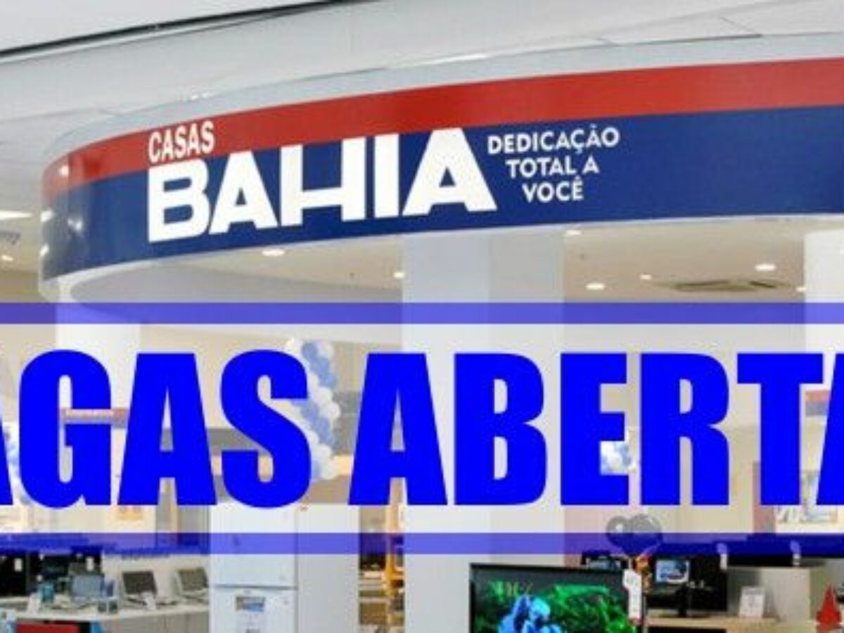 Casas Bahia Trabalhe Conosco Vagas Enviar Curriculum Descubra