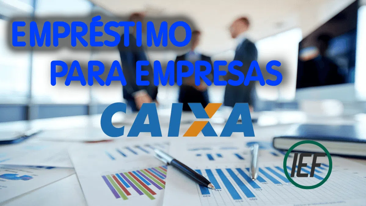 emprestimo-para-empresas-caixas-informacoes-importantes-se-vale-a-pena