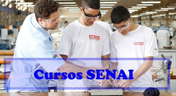 Cursos Gratuitos Senai 2022 Inscrições Vagas Ief Notícias 1599