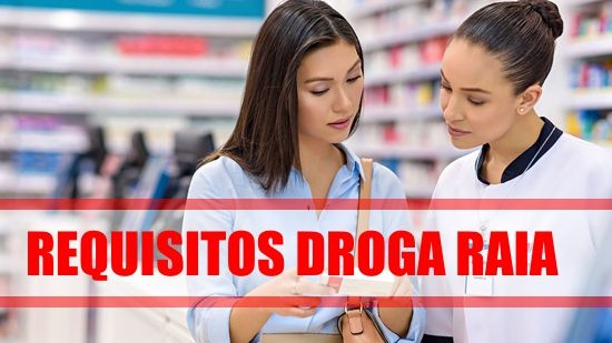 requisitos-trabalhar-na-droga-raia