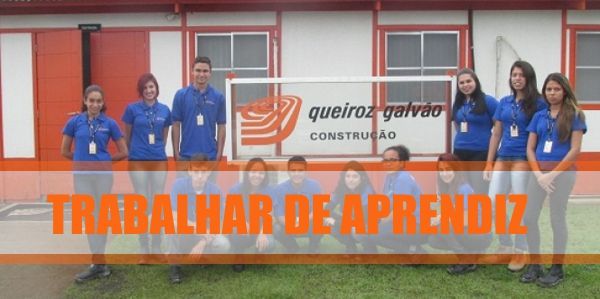 trabalhar-de-aprendiz-na-queiroz-galvao