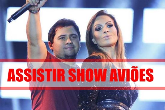 assitir-shows-avioes-do-forro