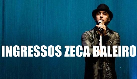 ingressos-show-zeca-baleiro