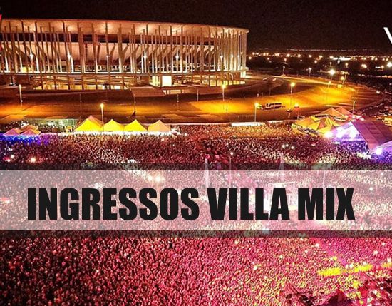 ingressos-shows-villa-mix