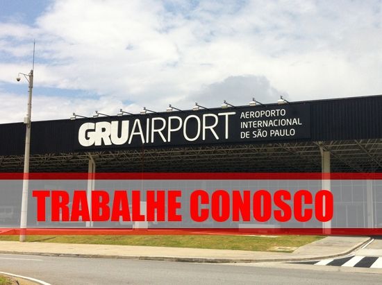 trabalhe-conosco-gru-airport-aeroporto-de-guarulhos