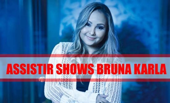 assistir-show-bruna-karla