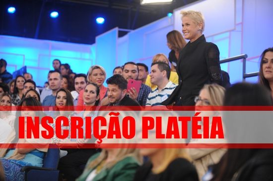 inscricao-plateia-xuxa-meneghel