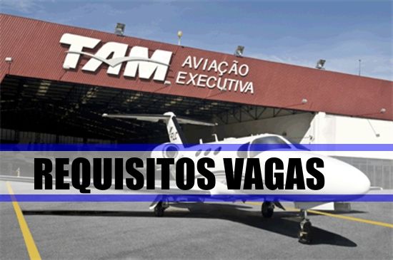 requisitos-vagas-tam-aviacao-executiva